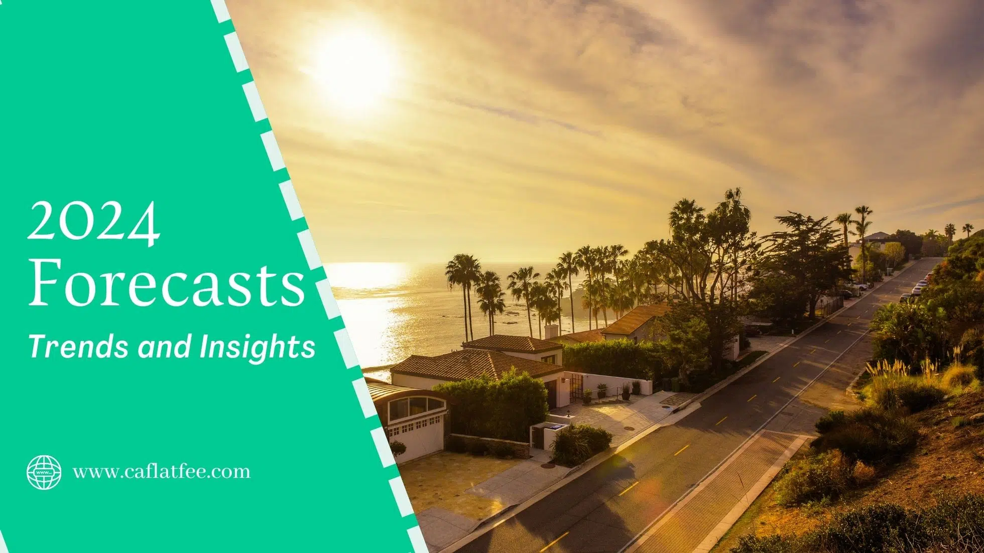2024 Real Estate Trends and Forecasts